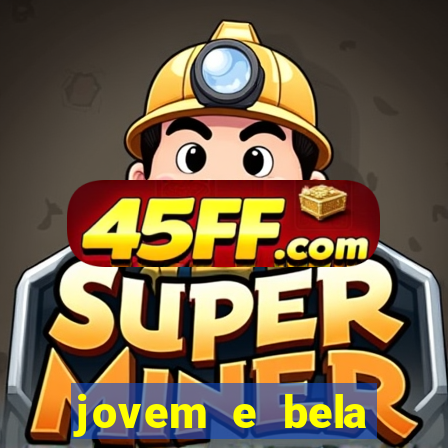 jovem e bela dublado download